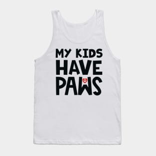 My Kids Have Paws Tank Top